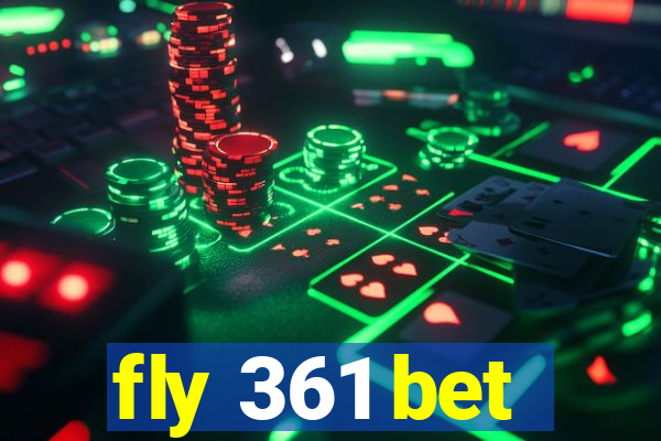 fly 361 bet